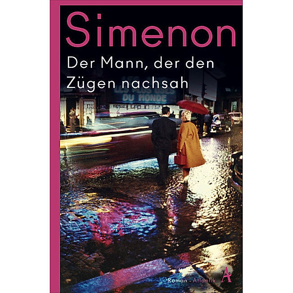 Der Mann, der den Zügen nachsah / Die großen Romane Georges Simenon Bd.32, Georges Simenon