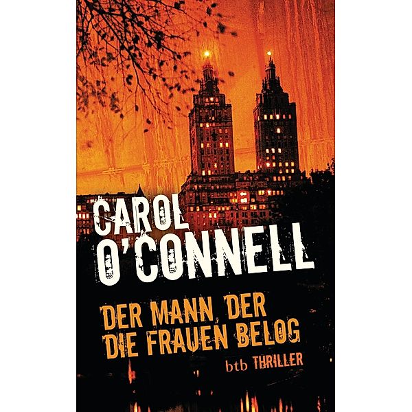 Der Mann, der die Frauen belog, Carol O'Connell