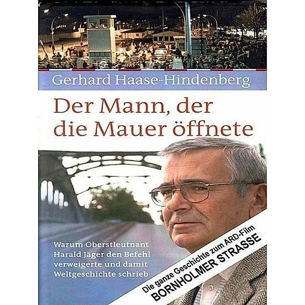 Der Mann, der die Mauer öffnete, Gerhard Haase-Hindenberg