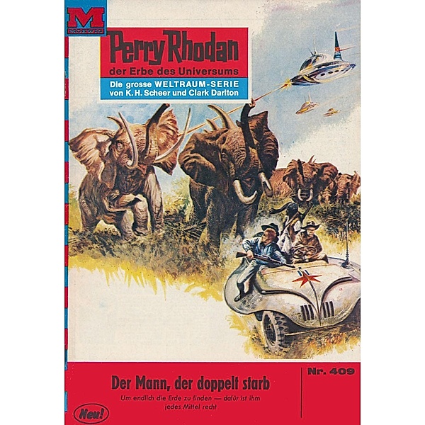 Der Mann, der doppelt starb (Heftroman) / Perry Rhodan-Zyklus Die Cappins Bd.409, Clark Darlton