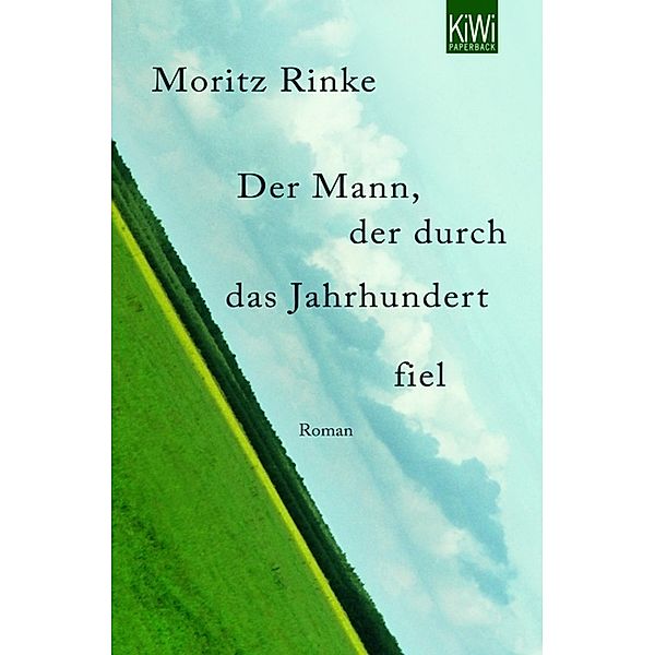 Der Mann, der durch das Jahrhundert fiel, Moritz Rinke