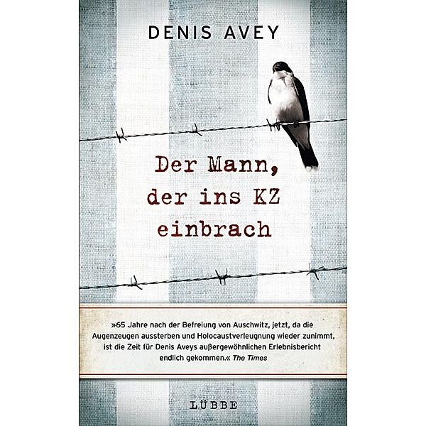 Der Mann, der ins KZ einbrach, Denis Avey, Rob Broomby