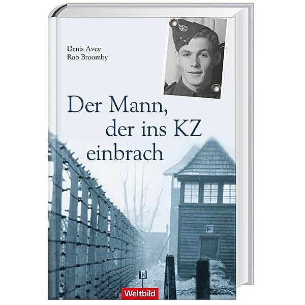 Der Mann, der ins KZ einbrach, Denis Avey, Rob Broomby