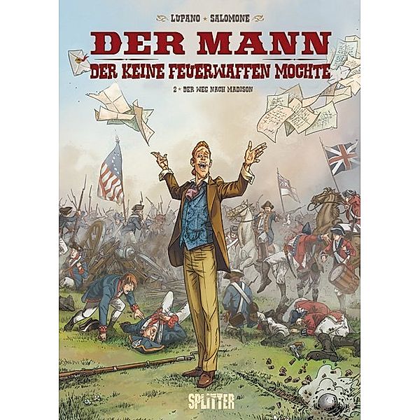 Der Mann, der keine Feuerwaffen mochte - Der Weg nach Madison, Wilfrid Lupano, Paul Salomone