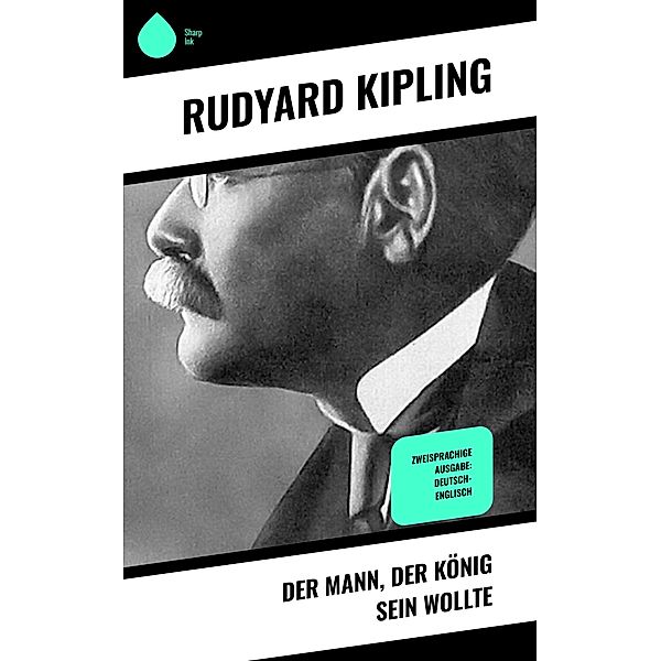 Der Mann, der König sein wollte, Rudyard Kipling