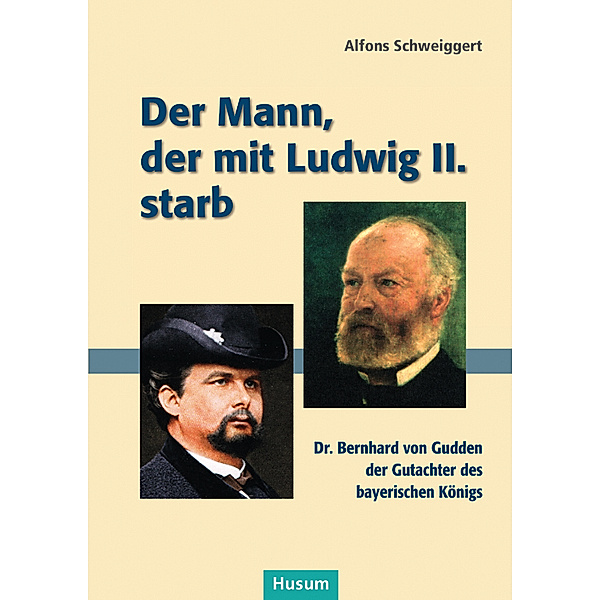 Der Mann, der mit Ludwig II. starb, Alfons Schweiggert