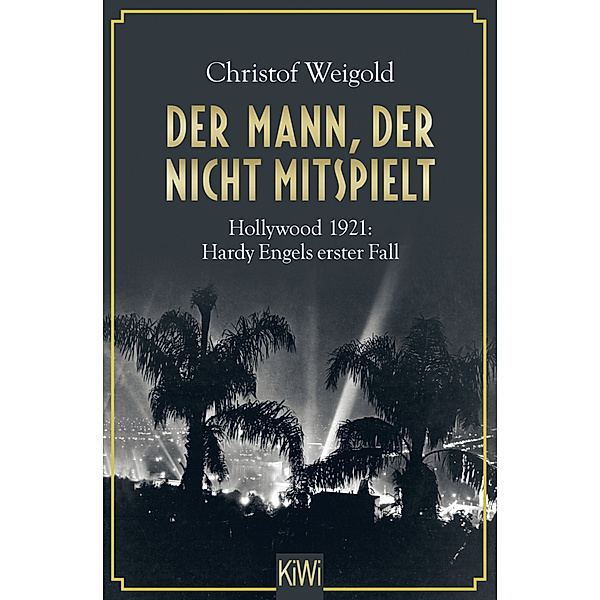 Der Mann, der nicht mitspielt / Hardy Engel Bd.1, Christof Weigold