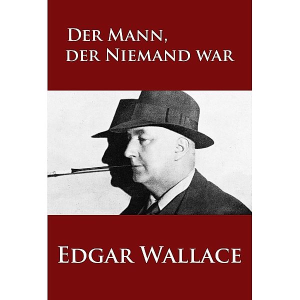 Der Mann, der Niemand war, Edgar Wallace