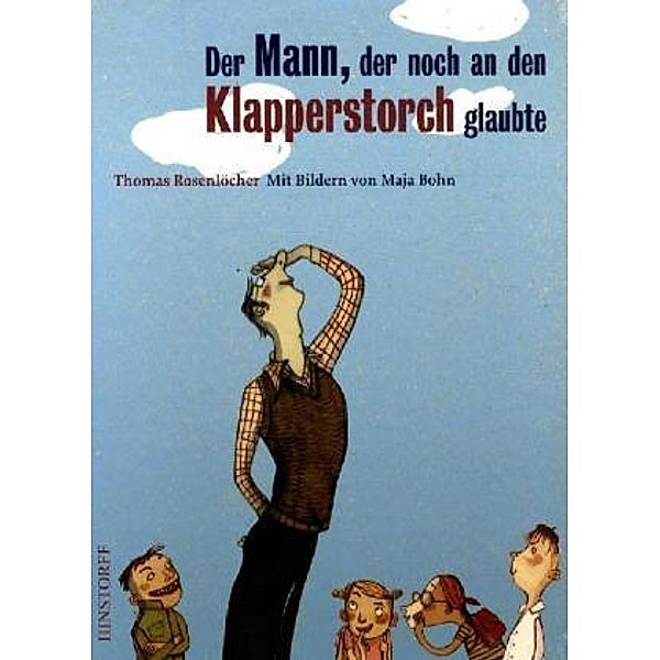 Der Mann, der noch an den Klapperstorch glaubte, Thomas Rosenlöcher, Maja Bohn