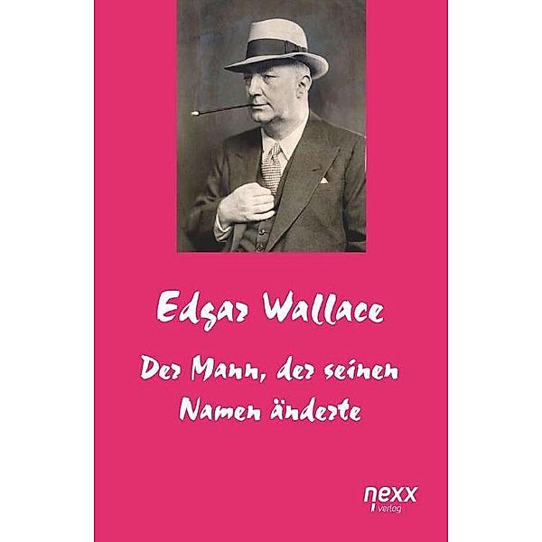 Der Mann, der seinen Namen änderte, Edgar Wallace