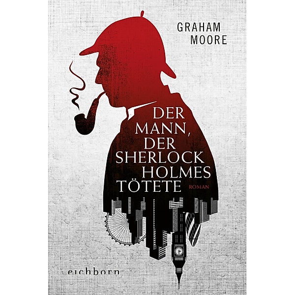 Der Mann, der Sherlock Holmes tötete, Graham Moore