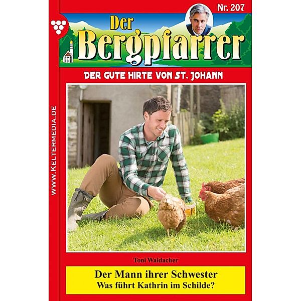 Der Mann ihrer Schwester / Der Bergpfarrer Bd.207, TONI WAIDACHER