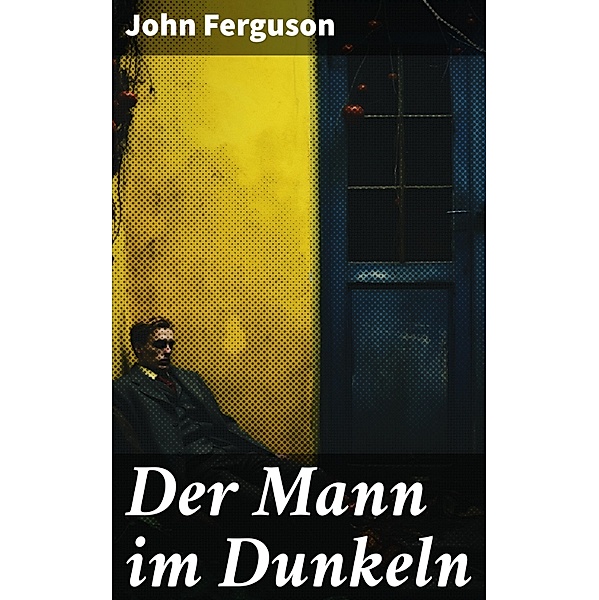Der Mann im Dunkeln, John Ferguson