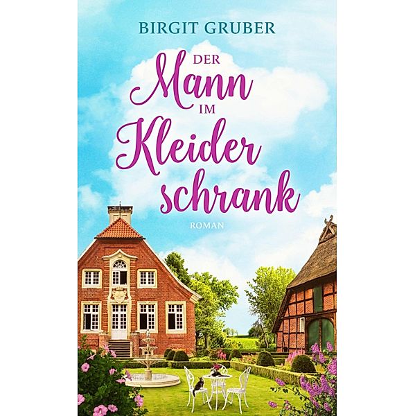 Der Mann im Kleiderschrank, Birgit Gruber