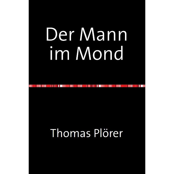 Der Mann im Mond, Thomas Plörer