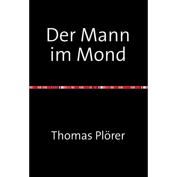 Der Mann im Mond, Thomas Plörer