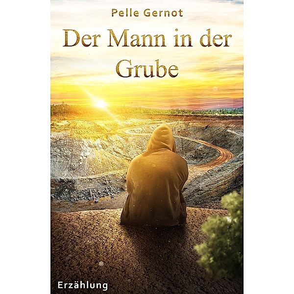 Der Mann in der Grube, Pelle Gernot