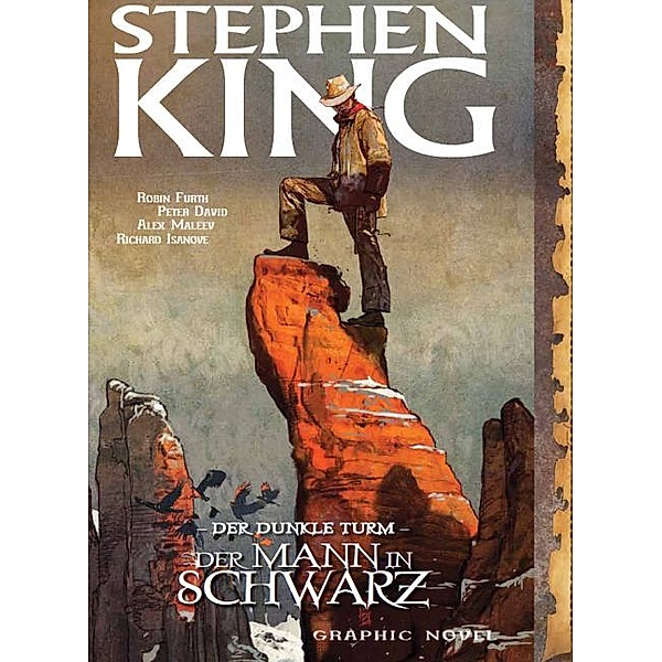 Der Mann in Schwarz / Der Dunkle Turm - Graphic Novel Bd.10, Stephen King, Peter David, Robin Furth