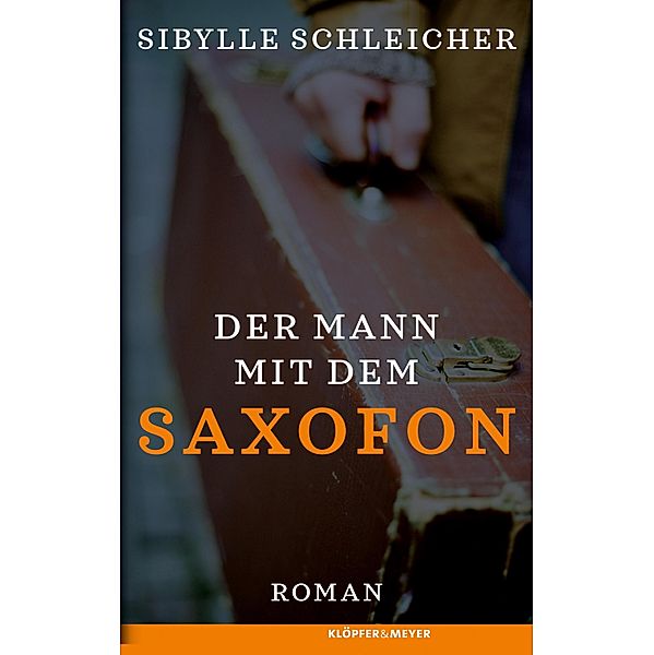 Der Mann mit dem Saxofon, Sibylle Schleicher