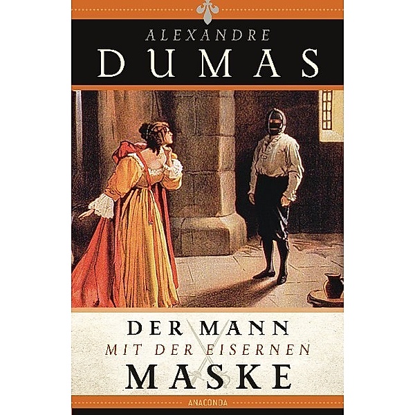 Der Mann mit der eisernen Maske, Alexandre Dumas