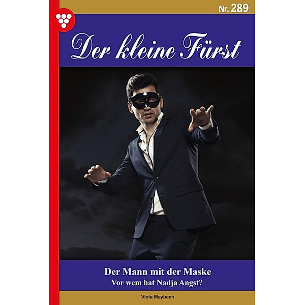 Der Mann mit der Maske / Der kleine Fürst Bd.289, Viola Maybach
