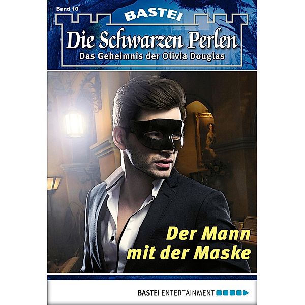 Der Mann mit der Maske / Die schwarzen Perlen Bd.10, O. S. Winterfield