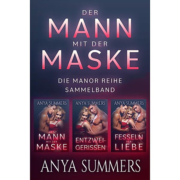 Der Mann mit der Maske Sammelband, Anya Summers