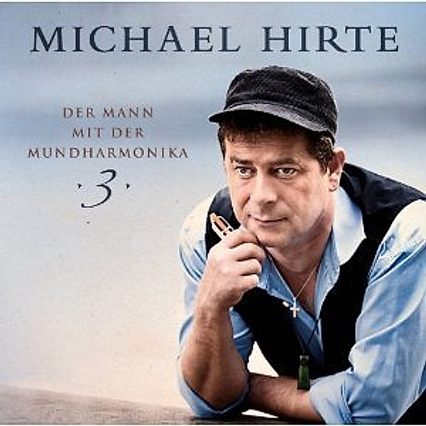 Der Mann mit der Mundharmonika 3, Michael Hirte