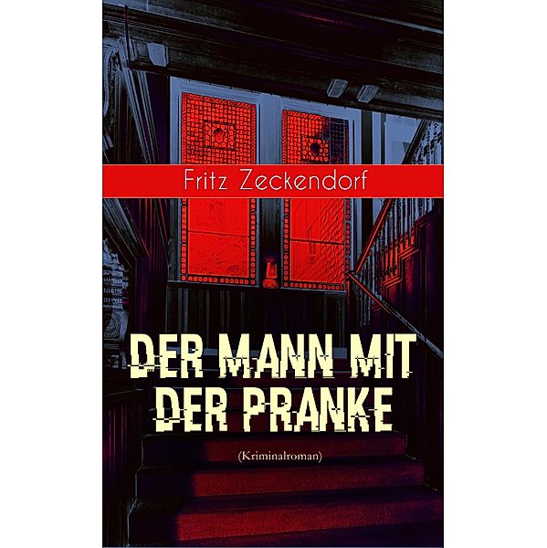 Der Mann mit der Pranke (Kriminalroman), Fritz Zeckendorf