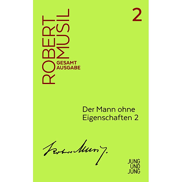 Der Mann ohne Eigenschaften 2, Robert Musil