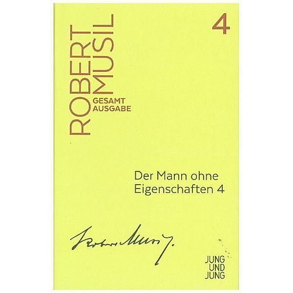 Der Mann ohne Eigenschaften.Tl.4, Robert Musil