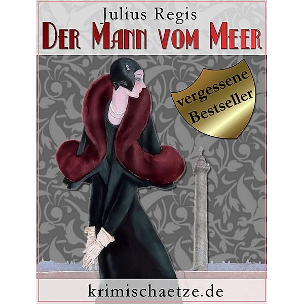 Der Mann vom Meer / krimischaetze.de Bd.6, Julius Regis