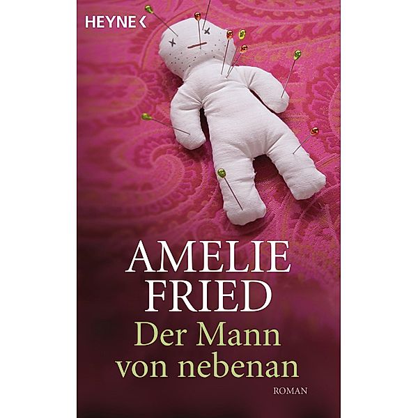 Der Mann von nebenan, Amelie Fried