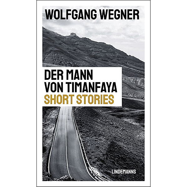 Der Mann von Timanfaya, Wolfgang Wegner