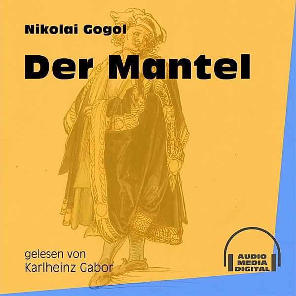 Der Mantel, Nikolai Gogol