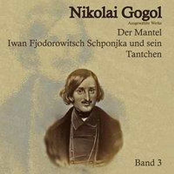 Der Mantel. Ein Landjunker, Audio-CD, MP3, Nikolai Gogol