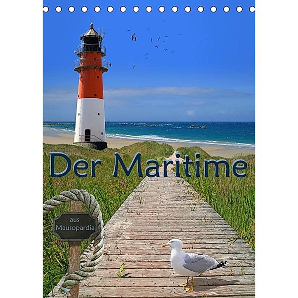 Der Maritime aus Mausopardia (Tischkalender 2023 DIN A5 hoch), Monika Jüngling alias Mausopardia