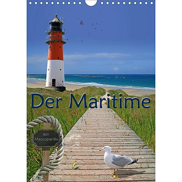Der Maritime aus Mausopardia (Wandkalender 2020 DIN A4 hoch), Monika Jüngling alias Mausopardia