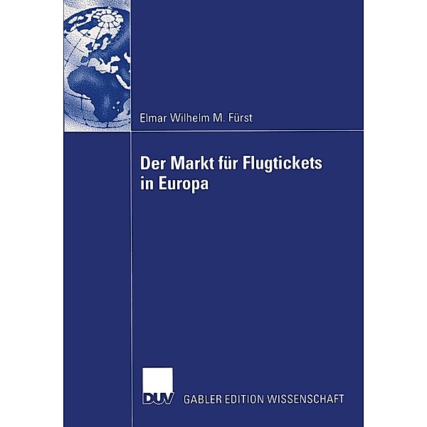 Der Markt für Flugtickets in Europa, Elmar Wilhelm Fürst