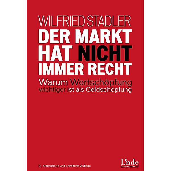 Der Markt hat nicht immer recht, Wilfried Stadler