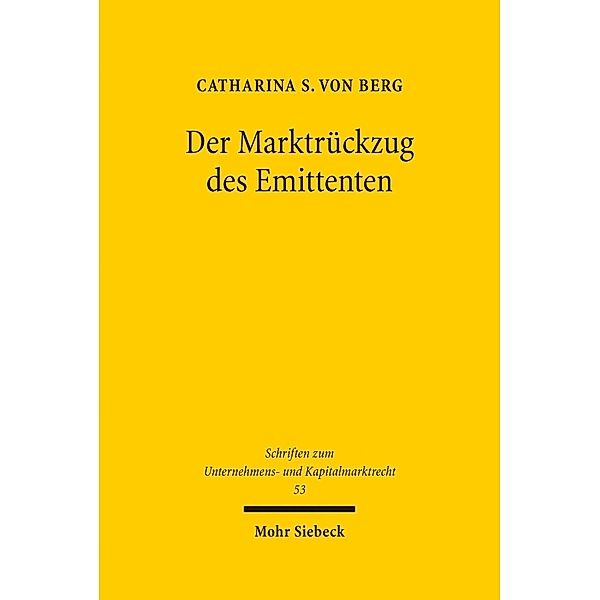 Der Marktrückzug des Emittenten, Catharina S. von Berg