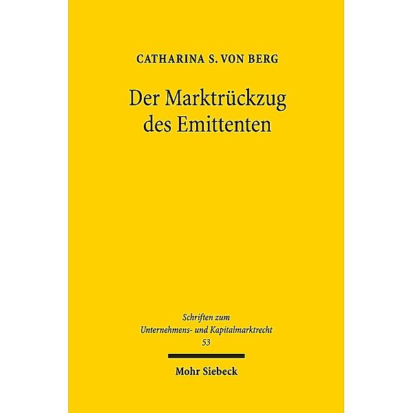 Der Marktrückzug des Emittenten, Catharina S. von Berg