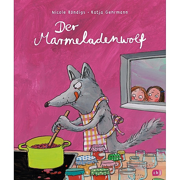 Der Marmeladenwolf, Nicole Röndigs