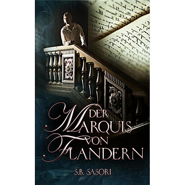 Der Marquis von Flandern, S. B. Sasori