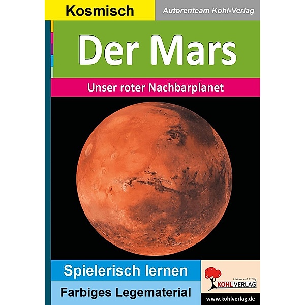 Der Mars / Montessori-Reihe, Autorenteam Kohl-Verlag
