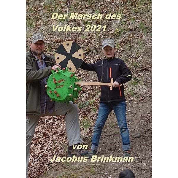 Der Marsch des Volkes 2021, Jacobus Brinkman