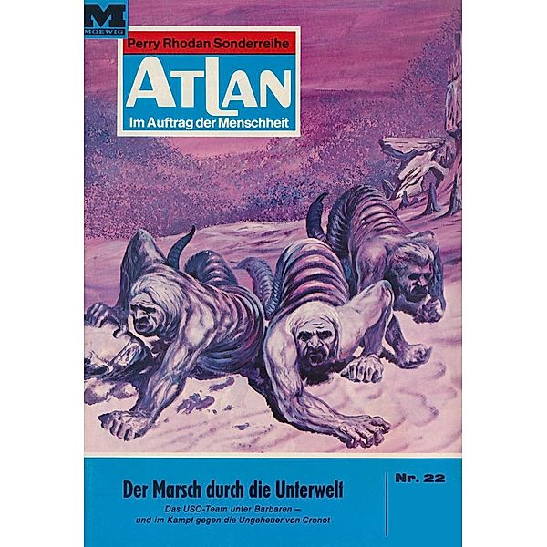 Der Marsch durch die Unterwelt (Heftroman) / Perry Rhodan - Atlan-Zyklus Condos Vasac Bd.22, Ernst Vlcek