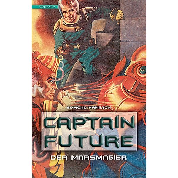Der Marsmagier / Captain Future Bd.7, Edmond Hamilton