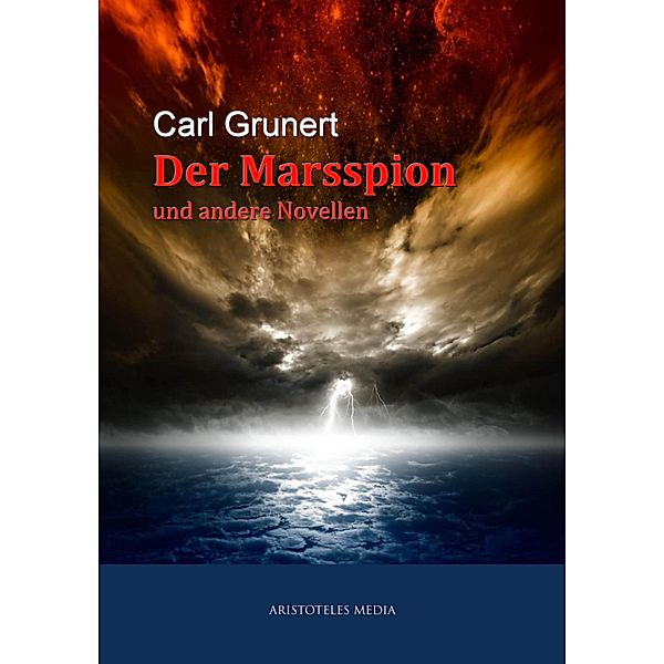 Der Marsspion, Carl Grunert