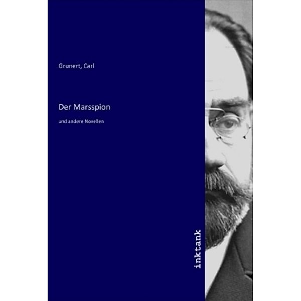 Der Marsspion, Carl Grunert